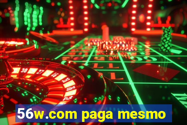 56w.com paga mesmo